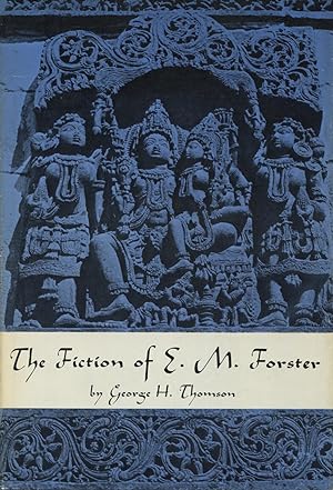The Fiction Of E.M. Forster