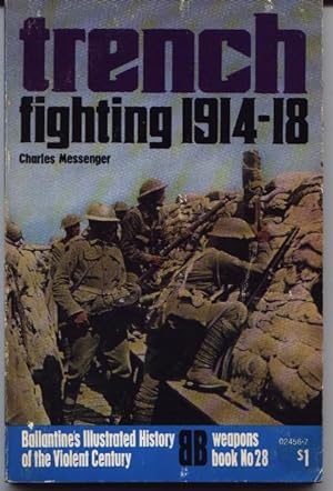 Trench Fighting 1914-18