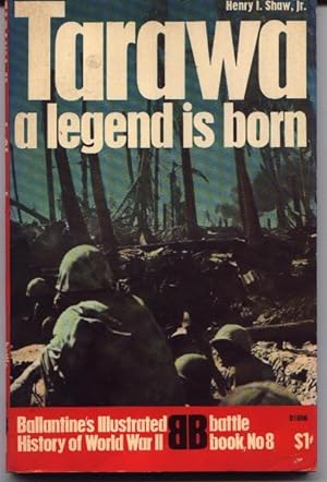 Tarawa: A Legend Is Born