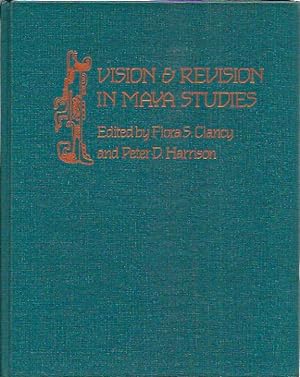 Vision and Revision in Maya Studies