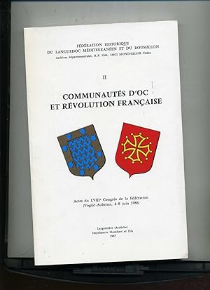 COMMUNAUTÉS D'OC ET RÉVOLUTION FRANÇAISE. Actes du LVIIIeme Congrès de la Fédération historique d...