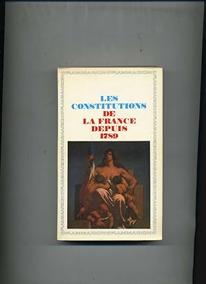LES CONSTITUTIONS DE LA FRANCE DEPUIS 1789.