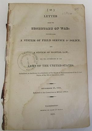 LETTER FROM THE SECRETARY OF WAR, TRANSMITTING A SYSTEM OF FIELD SERVICE & POLICE, AND A SYSTEM O...