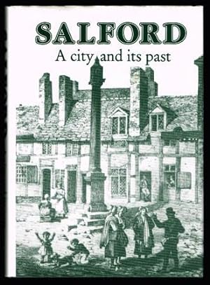 Salford: A City and Its Past