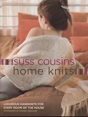 Home Knits Luxurious Handknits for Every Room of the House