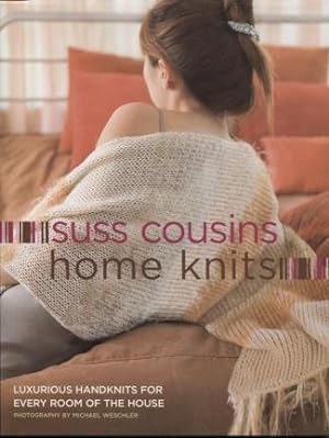 Home Knits Luxurious Handknits for Every Room of the House