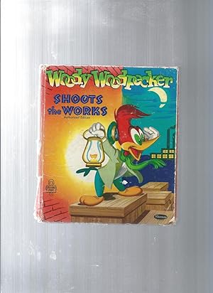 Woody Woodpecker shots the works