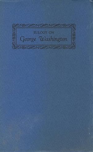 Eulogy on George Washington, delivered in Ste. Anne's Church, Detroit, February, 1797. Edited and...