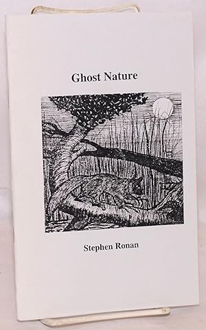 Ghost Nature [inscribed & signed]