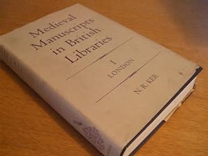 MEDIEVAL MANUSCRIPTS IN BRITISH LIBRARIES I LONDON
