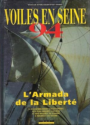 Voiles En Seine 94 : L'Armada de la liberté