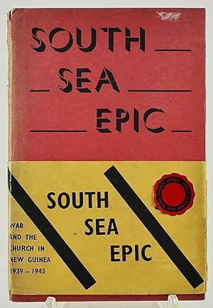 South Sea Epic war and the church in New Guinea a record of events in the Anglican Diocese of New...