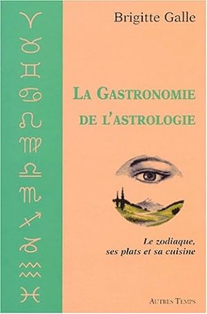 La Gastronomie de l'astrologie
