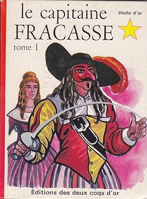 Le capitaine Fracasse tome 1