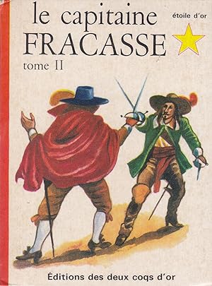 Le capitaine Fracasse tome II
