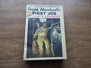Frank Merriwell's First Job, or, Bound To Make Good
