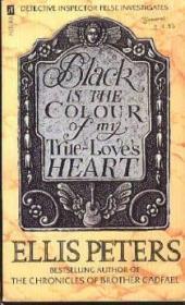 Black Is the Colour of My True-Love's Heart (Detective Inspector Felse Mystery)