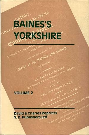 Baines's Yorkshire : Volume 2 East and North Ridings