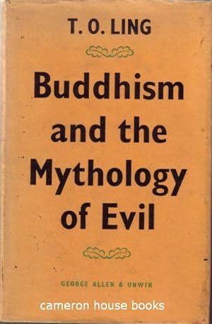 Buddhism and the Mythology of Evil. A study in Theravada Buddhism