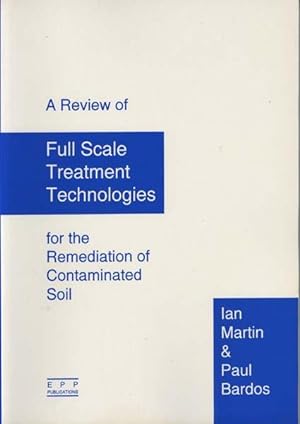 A review of Full Scale Treatment Technologies for the Remediation of Contaminated Soil
