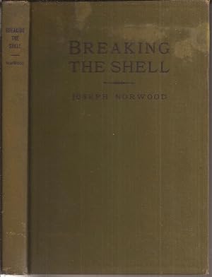 Breaking the Shell