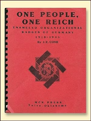 One People, One Reich Enameled Organizational Badges of Germany 1918 -1945