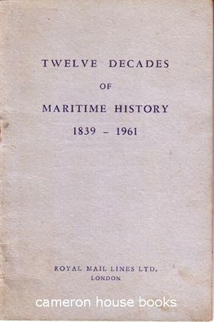 Twelve Decades of Maritime History 1839 - 1961