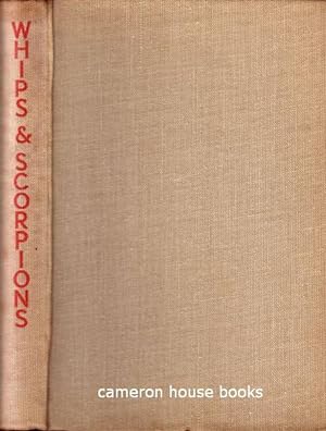 Whips & Scorpions. Specimens of Modern Satiric Verse 1914-1931