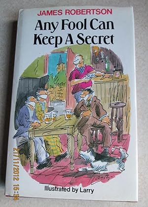 Any Fool Can Keep a Secret. #7