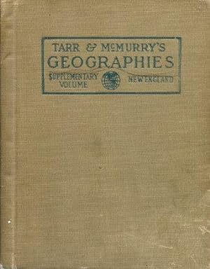 Tarr & McMurry Geographies - THE NEW ENGLAND STATES - Suppelentary Volume