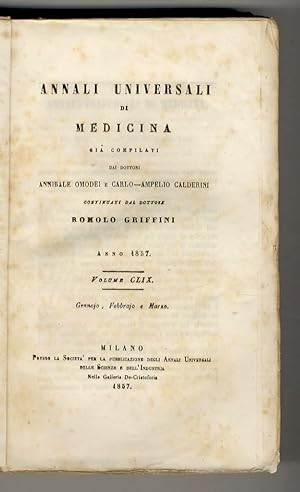 Annali Universali di Medicina già compilati dai dottori A. Omodei e C.-A. Calderini e continuati ...