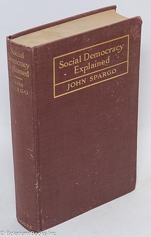 Social democracy explained: theories and tactics of modern socialism