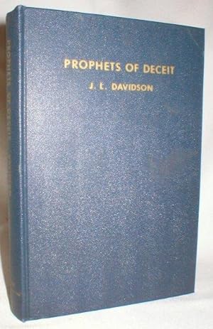 Prophets of Deceit (A Refutation of the Claims of the Roman Catholic Church in America)