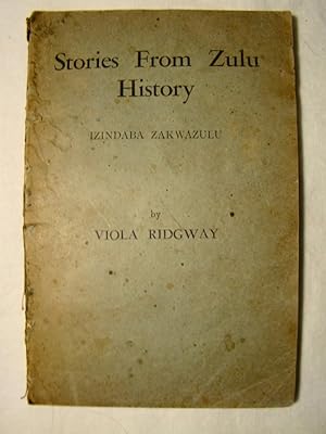 Stories From Zulu History Izindaba Zakwazulu.