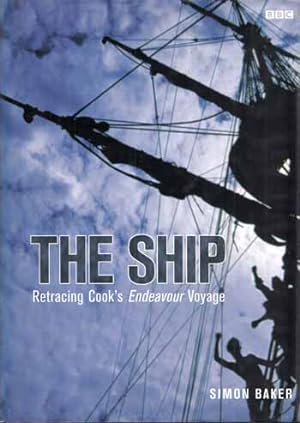 The Ship: Retracing Cook's Endeavour Voyage