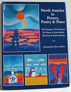 North America In Picture, Poetry and Piano: The Paintings of Ted Harrison, The Poetry of Lister S...