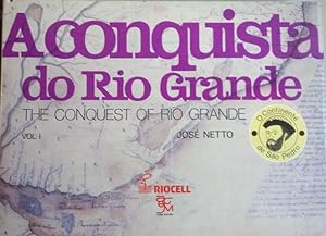 A Conquista do Rio Grande Vol. 1 - The Conquest of Rio Grande