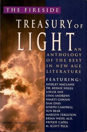 THE FIRESIDE TREASURY OF LIGHT : An Anthology of the Best of New Age Literature