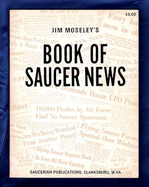 Jim Moseley's Book of Saucer News. Signed Copy