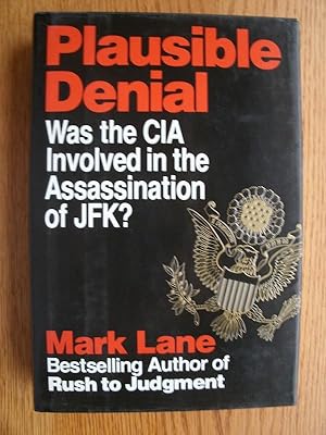 Plausible Denial (Was the CIA involved in the Assassination of JFK?)