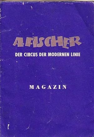 A. Fischer - der Cirkus der modernen Linie. Magazin. Mit dem Programm der Spielfolge 'Lachen - Ja...