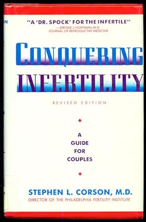 Conquering Infertility: A Guide for Couples Revised Edition