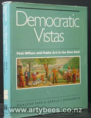 Democratic Vistas. Post Offices and Public Art in the New Deal