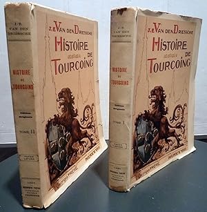 Histoire de Tourcoing en 2 tomes édition originale