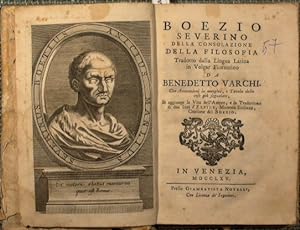 Della consolazione della filosofia tradotto dalla lingua latina in volgar fiorentino da Benedetto...