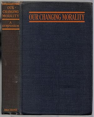 Our Changing Morality: A Symposium