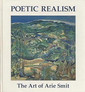 Poetic Realism: The Art of Arie Smit