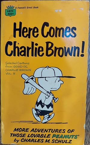 Here Comes Charlie Brown! (Selected Cartoons from Good Ol' Charlie Brown Vol. II)