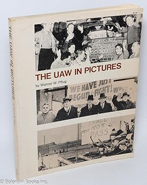 The UAW in pictures