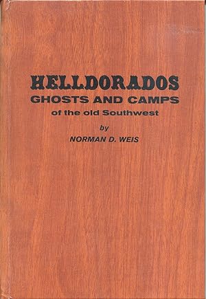 Helldorados, Ghosts and Camps of the Old Southwest